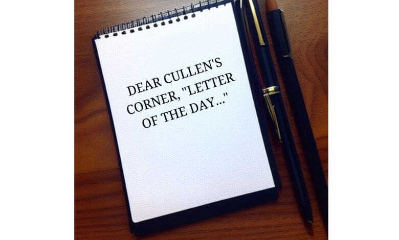 Cullen’s Corner Letter of the Day, “I Slept With my fiancé’s Best Friend and Now I’m Pregnant and I don’t know who the father is!!” What Should I do Now?”